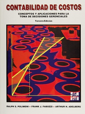 Contabilidad de costos - Polimeni_Fabozzi_Adelberg - Tercera Edicion